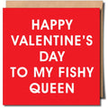 Wenskaart: Fijne Valentijnsdag voor mijn vissige queen